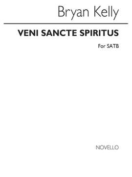Bryan Kelly: Veni Sancte Spiritus