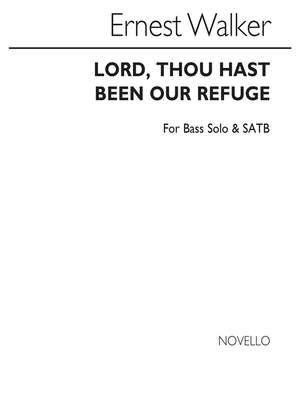Ernest Walker: Lord, Thou Hast Been Our Refuge