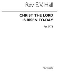 Richard Hall: Christ The Lord Is Risen Today for SATB Chorus