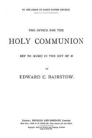 Edward C. Bairstow: Communion Service In D (Complete)