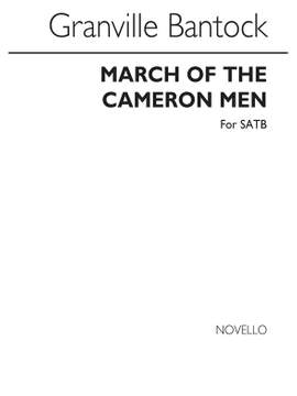 Granville Bantock: March Of The Cameron Men for SATB Chorus