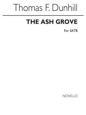 Thomas Dunhill: The Ash Grove for SATB Chorus