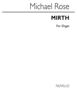 Michael Rose: Mirth for Unison Voices