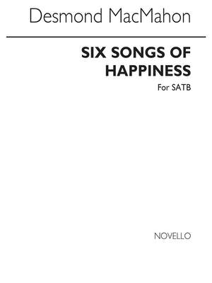Desmond Macmahon: Six Songs Of Happiness