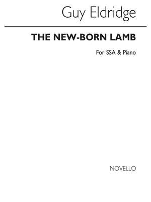 Guy Eldridge: New Born Lamb for SSA chorus and Piano