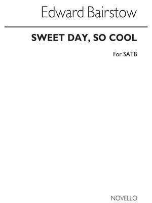 Edward C. Bairstow: Sweet Day So Cool