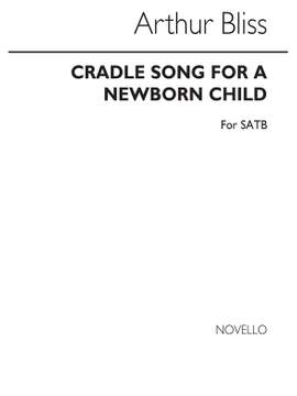 Arthur Bliss: Cradle Song For A Newborn Child