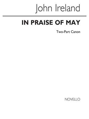 John Ireland: In Praise Of May - 2-part Canon