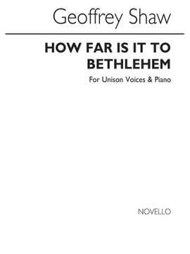 Geoffrey Shaw: How Far Is It To Bethlehem