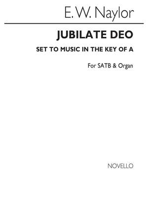 Edward W. Naylor: Jubilate Deo In A for SATB Chorus with acc.