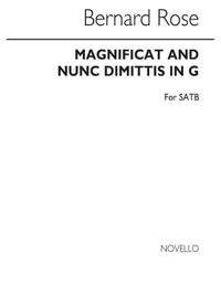 Bernard Rose: Magnificat & Nunc Dimittis In G for SATB Chorus