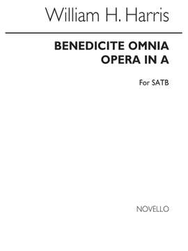 Sir William Henry Harris: Benedicite Omnia Opera