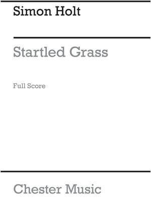 Simon Holt: Startled Grass