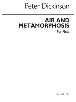Peter Dickinson: Air And Metamorphosis For Solo Flute