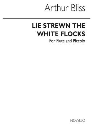 Arthur Bliss: Pastoral Lie Strewn The White Flocks