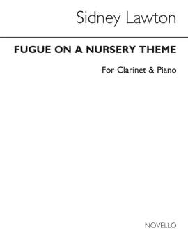 Sidney Lawton: Fugue On A Nursery Theme