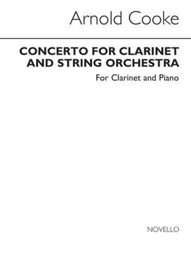 Arnold Cooke: Concerto For Clarinet (with Piano reduction)