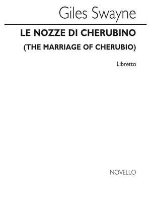 Giles Swayne: Le Nozze Di Cherubino (Libretto)