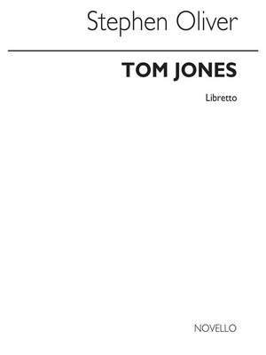 Stephen Oliver: Tom Jones (Libretto)