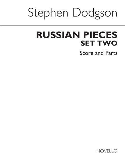 Stephen Dodgson: Russian Pieces Set 2