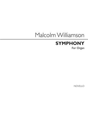Malcolm Williamson: Symphony For Organ