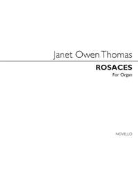 Janet Owen Thomas: Rosaces for Organ