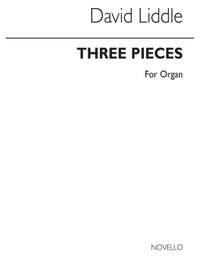David Liddle: Three Pieces Op. 1 For Organ