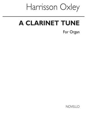 Harrison Oxley: Clarinet Tune for Organ