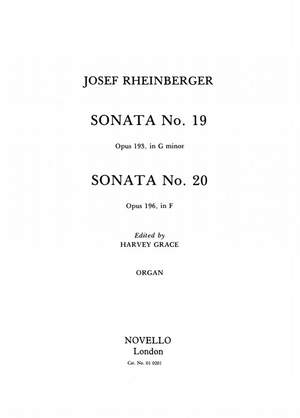 Josef Rheinberger: Sonatas 19 And 20 For Organ