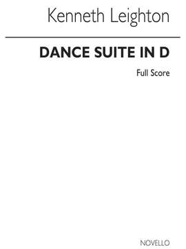 Kenneth Leighton: Dance Suite No.1 In D Op.53