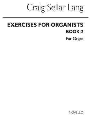 C.S. Lang: Exercises For Organists Book 2