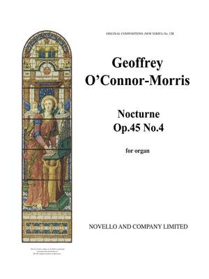 Geoffrey O'Connor-Morris: Nocturne For Organ Op.45/4