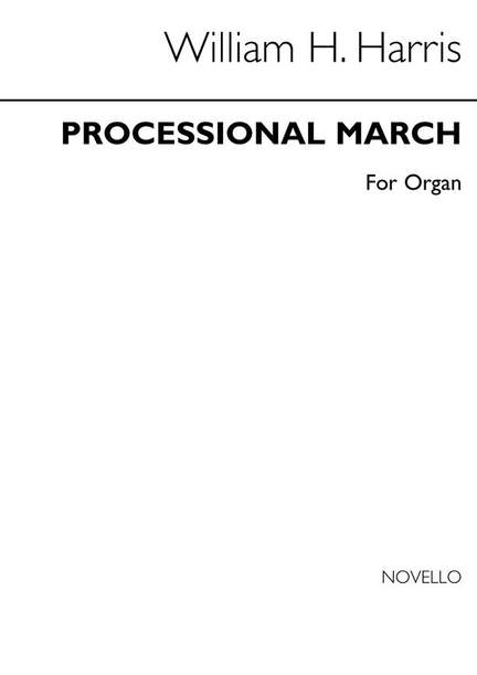 Sir William Henry Harris: Processional March