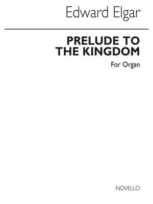Edward Elgar: Prelude from 'The Kingdom' for Organ