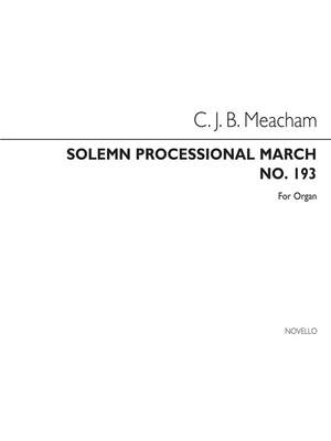 C.J.B. Meacham: Solemn Processional March