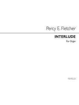 Percy E. Fletcher: Interlude for Organ