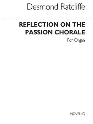 Desmond Ratcliffe: Reflection On The Passion Chorale for