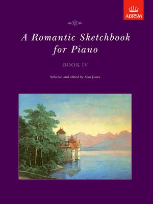 Alan Jones: A Romantic Sketchbook for Piano, Book IV