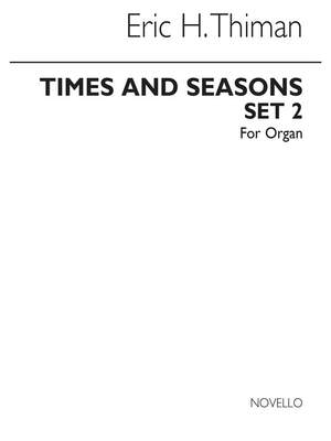 Eric Thiman: Times and Seasons Set 2 for Organ