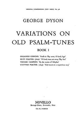 George Dyson: Variations On Old Psalm Tunes for Organ Book 1