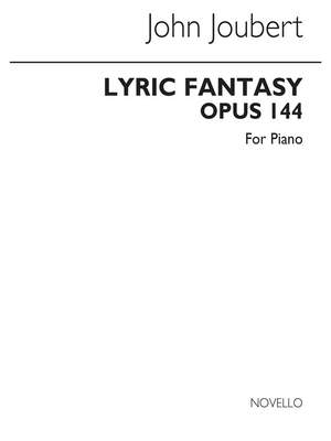 John Joubert: Lyric Fantasy Op.144 for Piano