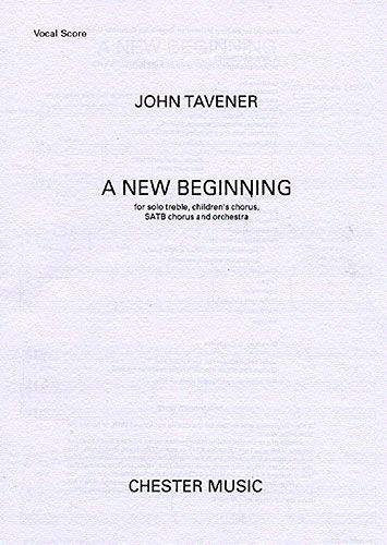 John Tavener: A New Beginning