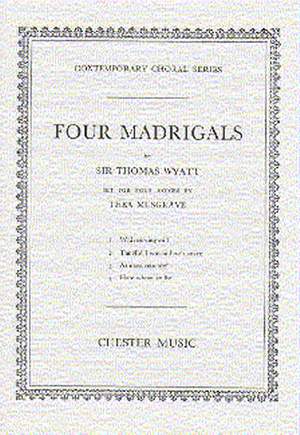 Thea Musgrave: Four Madrigals By Thomas Wyatt