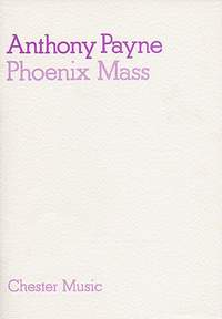 Anthony Payne: Phoenix Mass