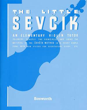 Otakar Sevcik: Sevcik Violin Studies: The Little Sevcik