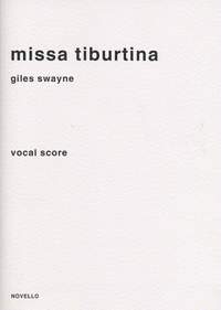 Giles Swayne: Missa Tiburtina