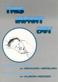 Richard Hepburn: This Infant Boy