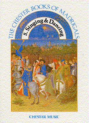 A.G. Petti: The Chester Books Of Madrigals 5