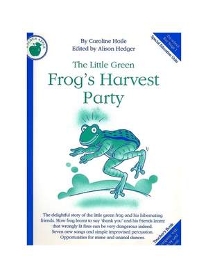 Caroline Hoile: The Little Green Frogs Harvest Party