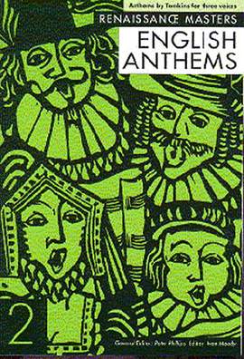 Thomas Tomkins: English Anthems
